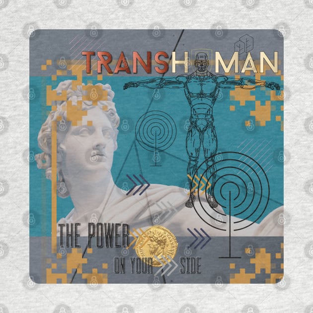 Transhuman - The Power On Your Side by Persius Vagg